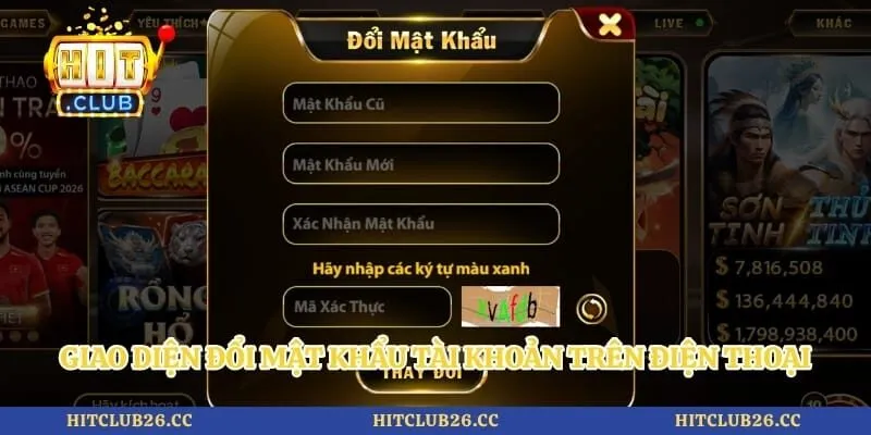 Đăng Nhập Hitclub 4 Giao diện đổi mật khẩu tài khoản trên điện thoại an toàn