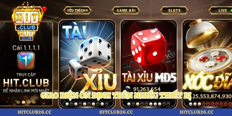 Đăng Nhập Hitclub 2 Giao diện ổn định trên nhiều thiết bị